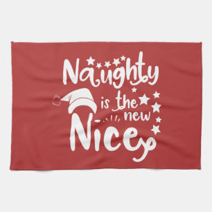 naughty is the new nice kitchen towel