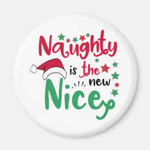 naughty is the new nice magnet