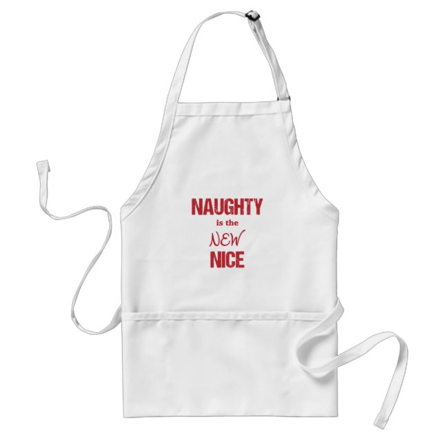 Naughty is the NEW Nice Standard Apron (Front)