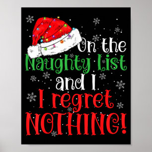 Naughty List And I Regret Nothing Christmas  Poster