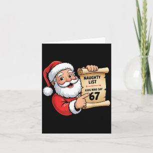 Naughty List Kids Who Say 67 Christmas Six Seven S Card