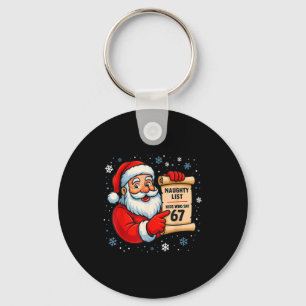 Naughty List Kids Who Say 67 Christmas Six Seven S Keychain