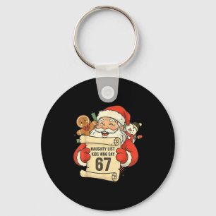 Naughty List Kids Who Say 67 Christmas Six Seven S Keychain