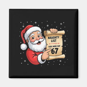 Naughty List Kids Who Say 67 Christmas Six Seven S Magnet