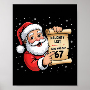 Naughty List Kids Who Say 67 Christmas Six Seven S Poster