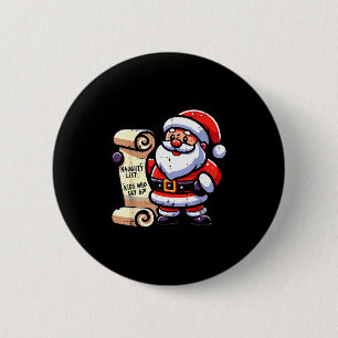 Naughty List Kids Who Say 67 Funny Meme 6 7 Christ 2 Inch Round Button