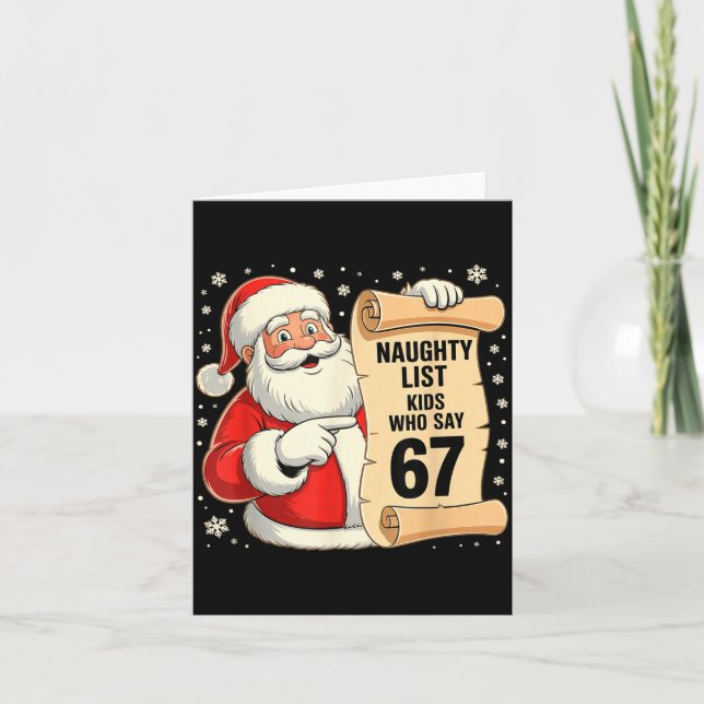 Naughty List Kids Who Say 67 Funny Meme 6 7 Christ Card (Front)