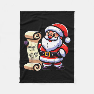 Naughty List Kids Who Say 67 Funny Meme 6 7 Christ Fleece Blanket