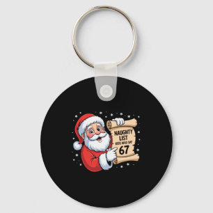 Naughty List Kids Who Say 67 Funny Meme 6 7 Christ Keychain