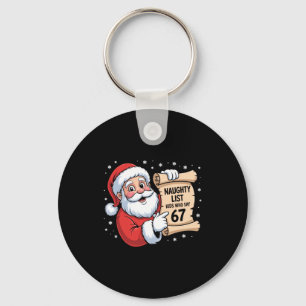 Naughty List Kids Who Say 67 Funny Meme 6 7 Christ Keychain