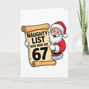 Naughty List Kids Who Say 67 Funny Meme Christmas  Card