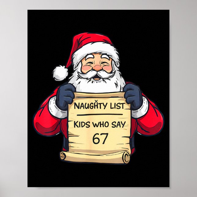 Naughty List Kids Who Say 67 Funny Meme Christmas  Poster (Front)