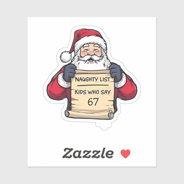 Naughty List Kids Who Say 6 7 Six Seven Christmas  (Sheet)