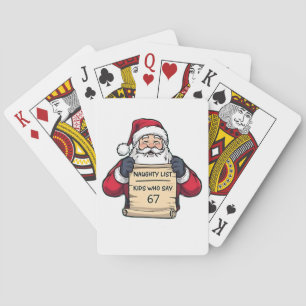 Naughty List Kids Who Say 6 7 Six Seven Christmas Playing Cards