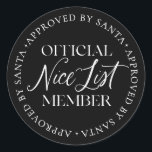 Naughty List Member Approved By Santa Christmas Classic Round Sticker<br><div class="desc">These Christmas stickers feature a funny Approved by Santa naughty list seal design. The text is not editable,  however,  the colour can be changed via the "Customize It" button above.</div>