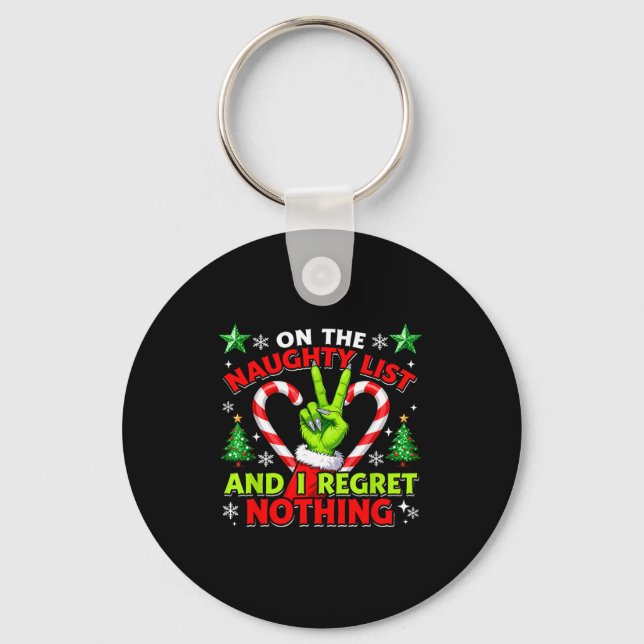 Naughty List Regret Nothing Christmas Funny Xmas  Keychain (Front)