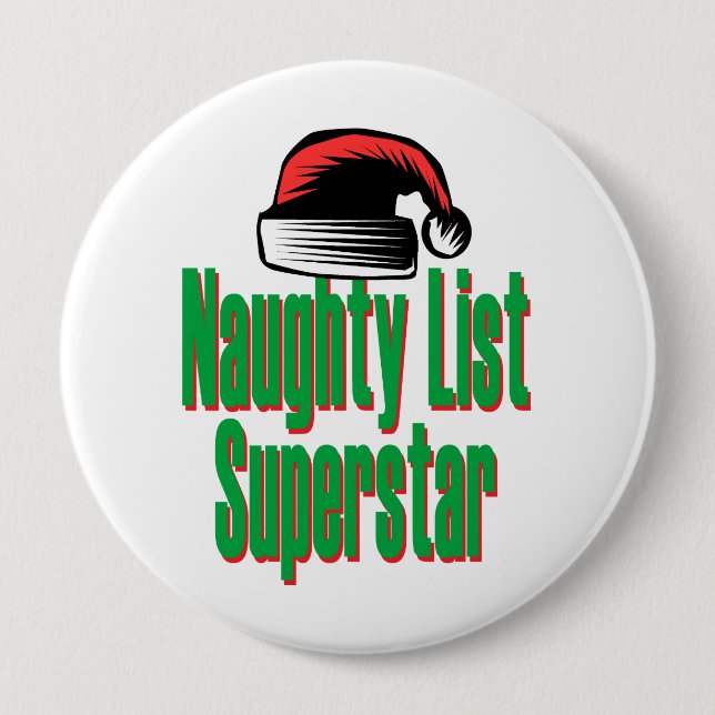 Naughty List Superstar 4 Inch Round Button (Front)