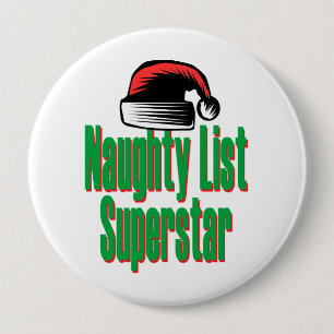 Naughty List Superstar 4 Inch Round Button