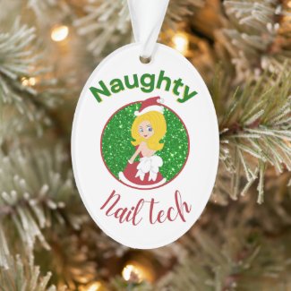 Naughty Nail Tech Ornament gift