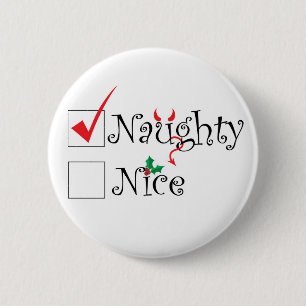 Naughty Nice 2 Inch Round Button