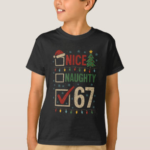 Naughty Nice 67 Christmas Humor T-Shirt