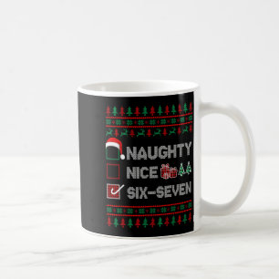 Naughty Nice 6 7 Funny Brainrot Meme Ugly Xmas Six Coffee Mug