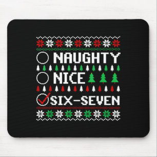 Naughty Nice 6-7 Funny Brainrot Meme Ugly Xmas Six Mouse Pad