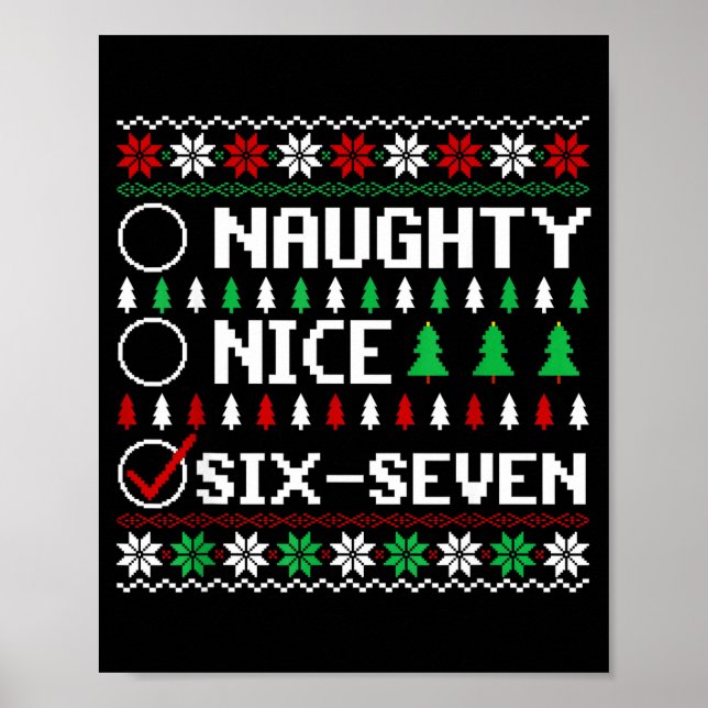 Naughty Nice 6-7 Funny Brainrot Meme Ugly Xmas Six Poster (Front)