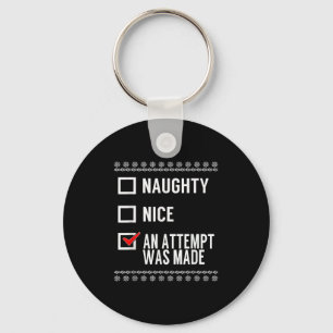 Naughty Nice An Attempt Was Made - Christmas Check Keychain