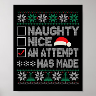 Naughty Nice An Attempt Was Made Ugly Xmas  Poster