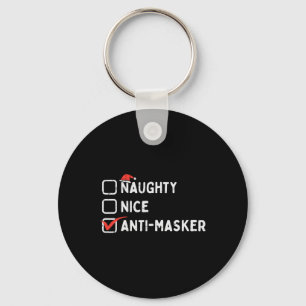 Naughty Nice Anti Masker Funny Christmas Quarantin Keychain