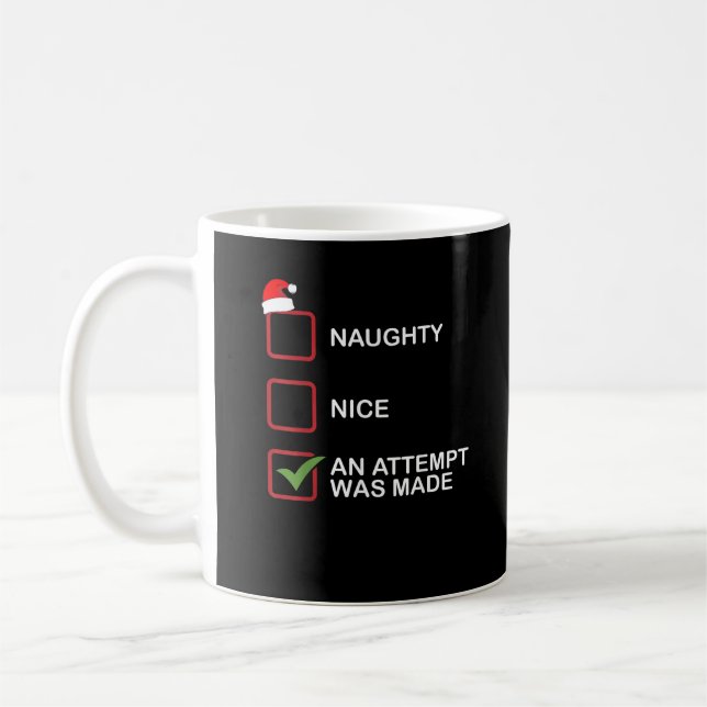Naughty Nice Attempt Made Funny Christmas List Coffee Mug (Left)