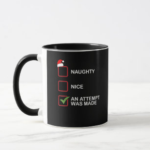 Naughty Nice Attempt Made Funny Christmas List Mug
