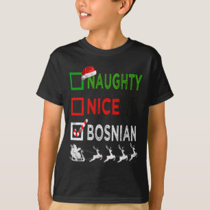 Naughty Nice Bosnian Christmas Pyjamas Funny Santa T-Shirt