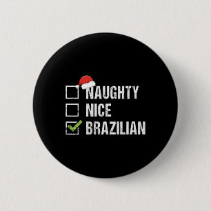 Naughty Nice Brazilian Brazil Santa Hat Christmas  2 Inch Round Button