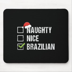 Naughty Nice Brazilian Brazil Santa Hat Christmas  Mouse Pad