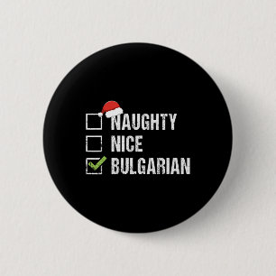 Naughty Nice Bulgarian Santa Hat Christmas Gift  2 Inch Round Button