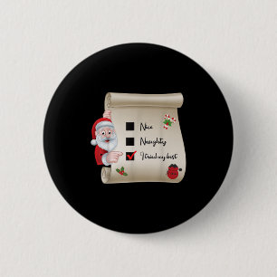 Naughty Nice Checklist I Tried My 2 Inch Round Button