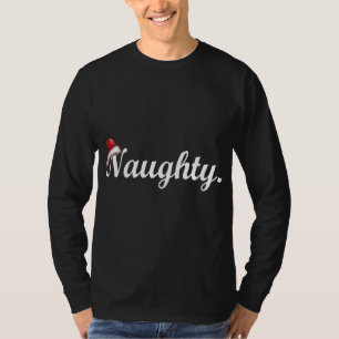 Naughty _ Nice Christmas Naughty Santa Hat Team Na T-Shirt