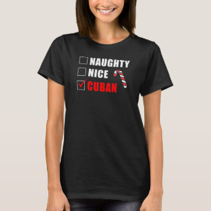 Naughty Nice Cuban Christmas Design T-Shirt