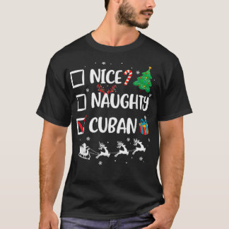 Naughty Nice Cuban Christmas Funny Santa Hat Xmas  T-Shirt