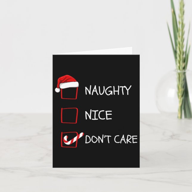 Naughty Nice Don't Care Christmas List  Card (Front)