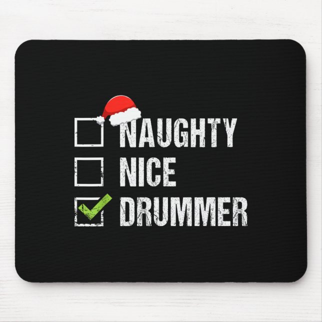 Naughty Nice Drummer Shirt Drumming Santa Hat Chri Mouse Pad (Front)