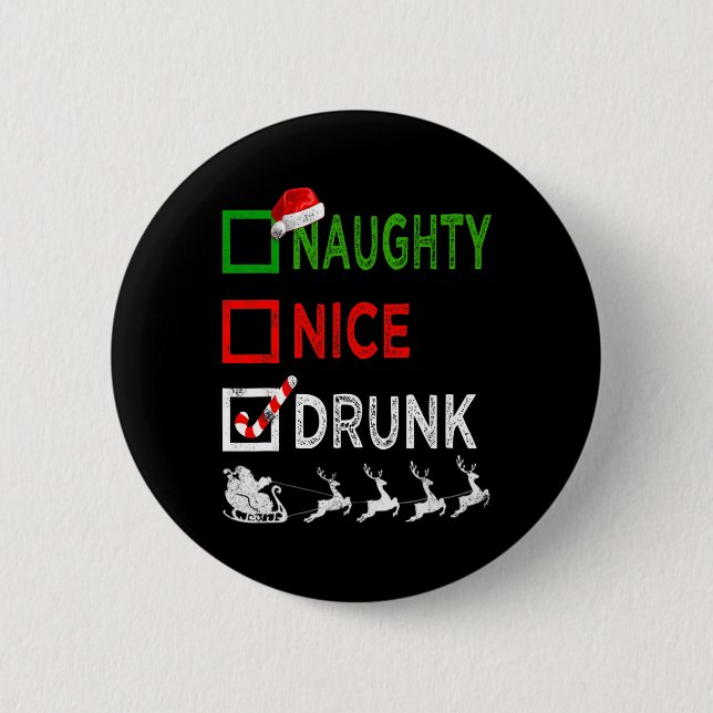 Naughty Nice Drunk Christmas Pyjamas Funny Santa H 2 Inch Round Button (Front)