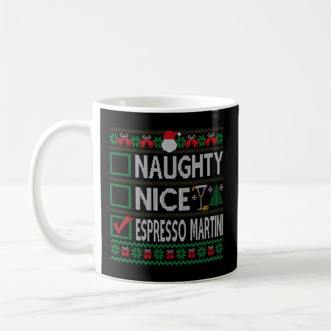 Naughty Nice Espresso Martini List Ugly Coffee Mug (Left)