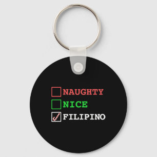 Naughty Nice Filipino Funny Christmas Philippines  Keychain