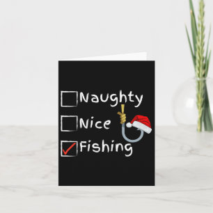 Naughty Nice Fishing  Card