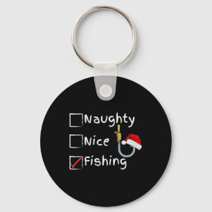 Naughty Nice Fishing  Keychain