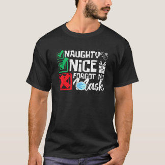 Naughty Nice Forgot My 2023 T-Shirt