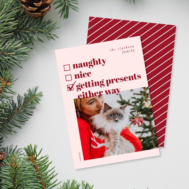 Naughty, Nice, Getting Presents Anyway Holiday Card (Creator Uploaded)